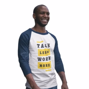 talk less work more Maenner Baseballshirt langarm